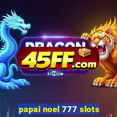 papai noel 777 slots